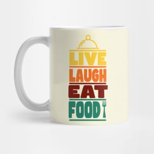 Live Laugh Eat Food Mug